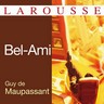 Guy de Maupassant, Bel-Ami Guy de Maupassant, Bel-Ami
